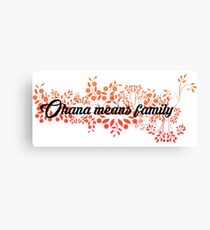 Ohana - Flowers Canvas Print