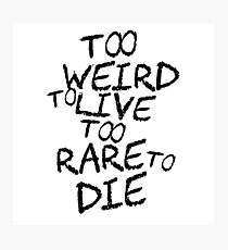 Hunter S. Thompson Quote Cool Weird Funny Strange Photographic Print