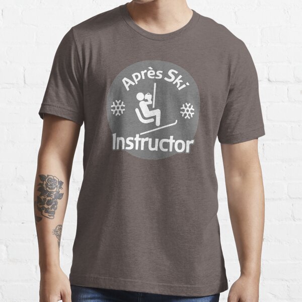 Après Ski Instructor Essential T-Shirt