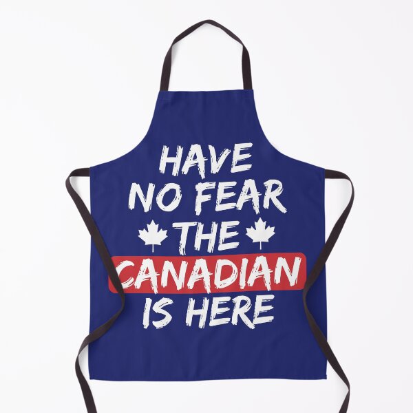 Item preview, Canada Day Gift / Have No Fear The Canadian Is Here designed and sold by ikidyounot.