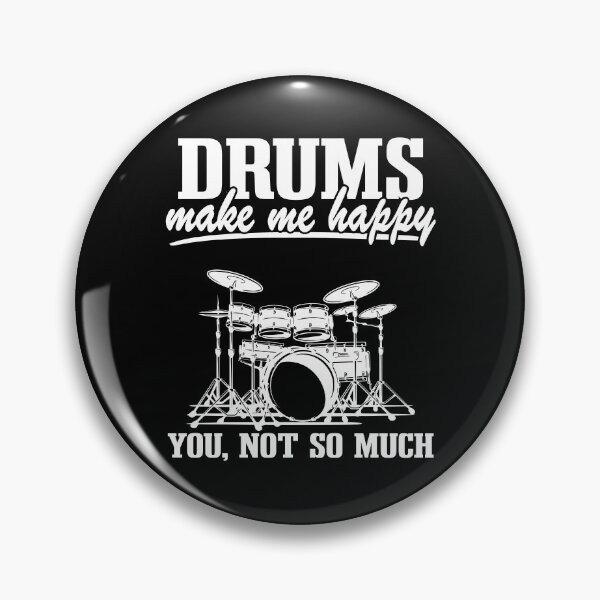 Item preview, Drums Make Me Happy Drummer Quote Funny Drumming Gift designed and sold by Stronzi.
