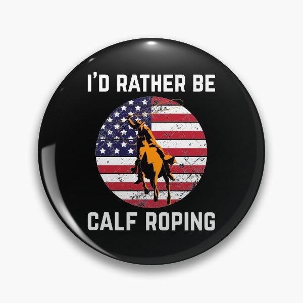 Item preview, Patriotic Us Flag Rodeo Roper I'd Rather Be Calf Roping graphic designed and sold by jakehughes2015.
