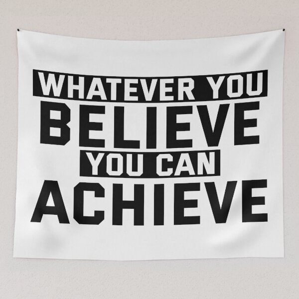 Item preview, Whatever you believe you can achieve motivational quote saying designed and sold by joy4shirt.