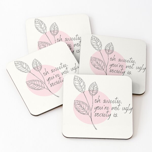 Item preview, Oh sweetie, you're not ugly, society is  designed and sold by ThoughtJumble.