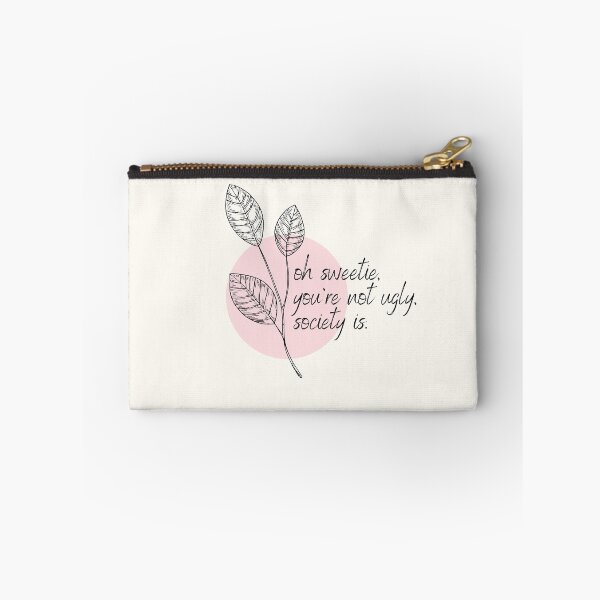 Item preview, Oh sweetie, you're not ugly, society is  designed and sold by ThoughtJumble.