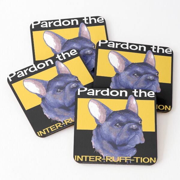 Item preview, Pardon the Interrufftion Funny Dog Frenchie French Bulldog  designed and sold by Rzelemenz.