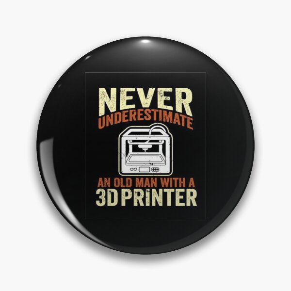 Item preview, Never Underestimate An Old Man With A 3D Printer designed and sold by Animoxz3.