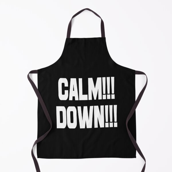 Item preview, CALM DOWN!!! designed and sold by forderama.