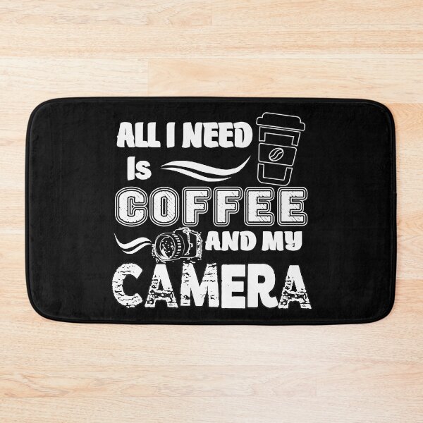 Item preview, All i Need is Coffee and My Camera designed and sold by MeroniGDesign.