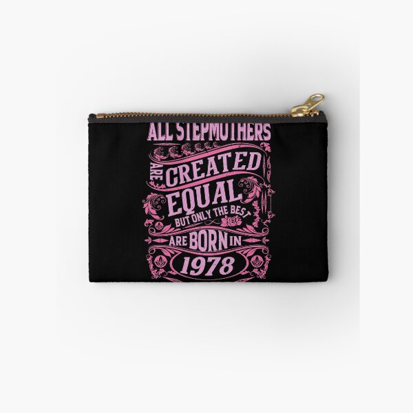 Item preview, All Stepmothers  Are Created Equal But only The Best Are Born IN 1978 | Creative Stepmother designed and sold by YAHIA-14.