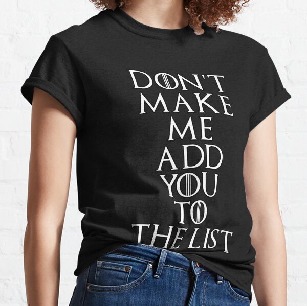 arya's list t shirt