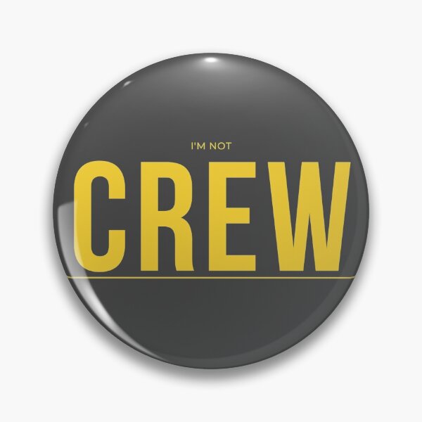Item preview, I'm not CREW designed and sold by PaynesPopUpQuiz.