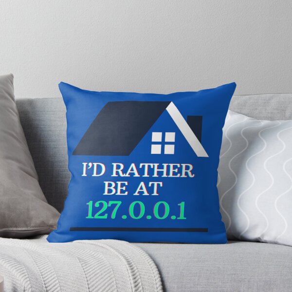 Item preview, I'd Rather be at 127.0.0.1 (Home) | Geeky Network Tech Design designed and sold by GeekFlex.