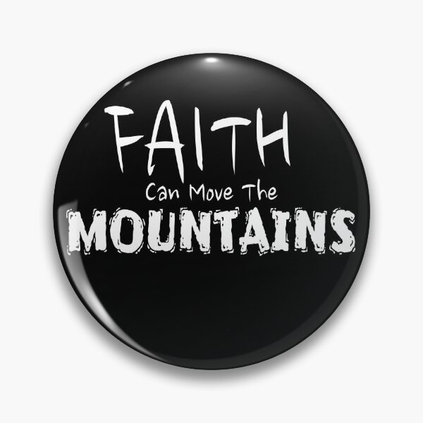Item preview, Faith Can Move The Mountains designed and sold by Magic Touch  ⭐⭐⭐⭐⭐.