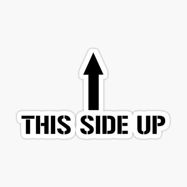 &ldquo;This side (up)&rdquo; Sticker for Sale by forderama | Redbubble