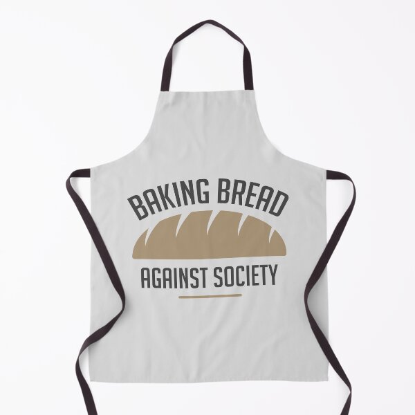 Item preview, Breads are baking against society designed and sold by RAWWR.