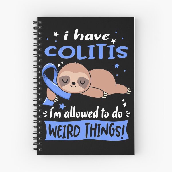 Item preview, Colitis Awareness Funny I have Colitis i'm allowed to do Weird Things! designed and sold by JanetShop809.