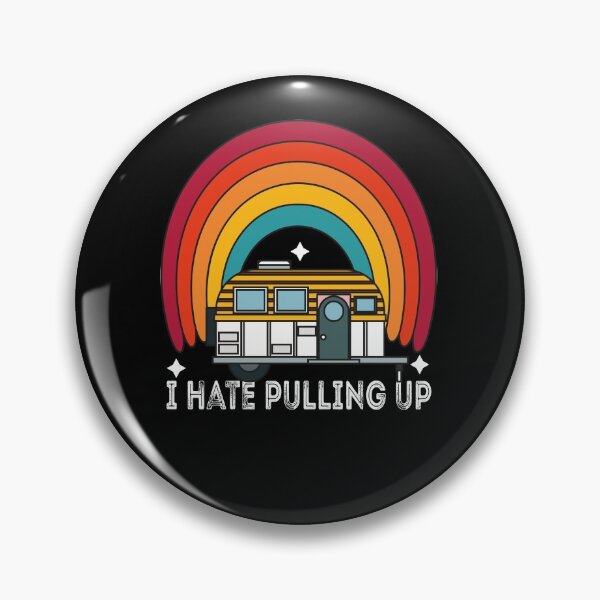 Item preview, Funny Camping I Hate Pulling Out Retro Travel Trailer-Camping Camper Van Driver Great Summer Gift Idea designed and sold by Rassitni.