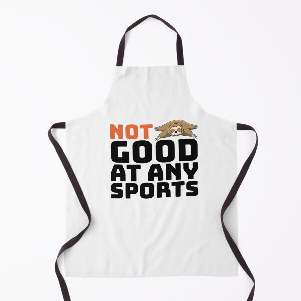 Item preview, Not Good At Any Sports | Lazy Sloth Life designed and sold by Petra Becker.