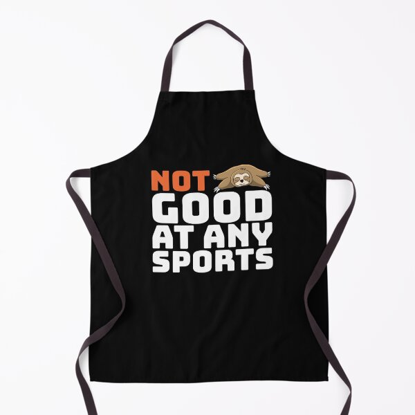 Item preview, Not Good At Any Sports | Lazy Sloth Life designed and sold by Petra Becker.
