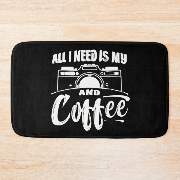 Item preview, All I need is coffee and my camera designed and sold by MeroniGDesign.