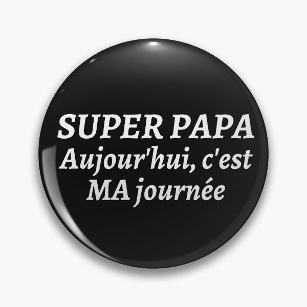 Item preview, Super papa, aujourd'hui c'est ma journée designed and sold by Smileycreation.