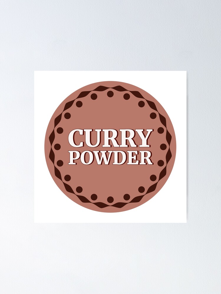 "Brown Curry Powder Label" Poster for Sale by EmotionArt Redbubble