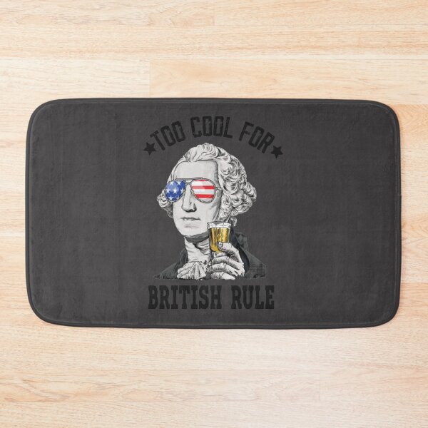 Item preview, George Washington - Too Cool For British Rule 4th Of July  | Gift T-Shirt designed and sold by juliejeanss.