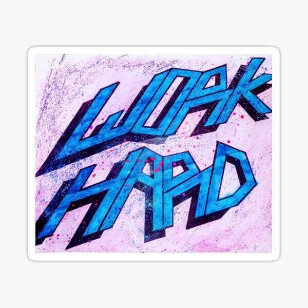 Work Hard Sticker
