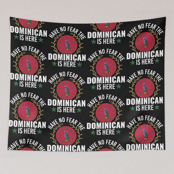 Item preview, Have No Fear The Dominican is Here -Flag of Dominica designed and sold by obedtheartist.
