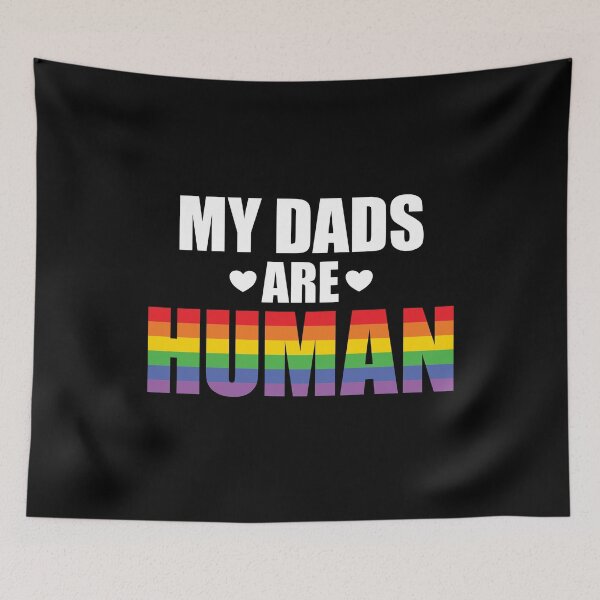 Item preview, My Dads Are Human Gay Pride designed and sold by AdventureTee.