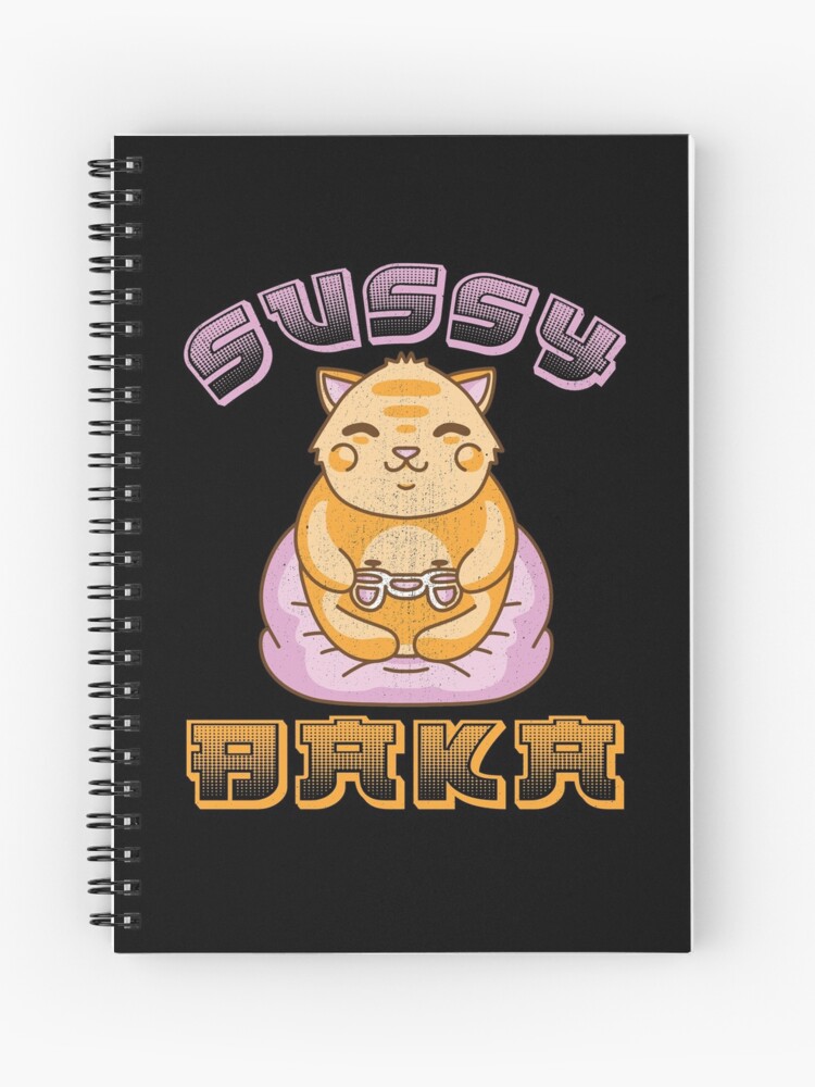Sussy Baka Anime Funny Ca Video Game Kawaii Japanese Notebook