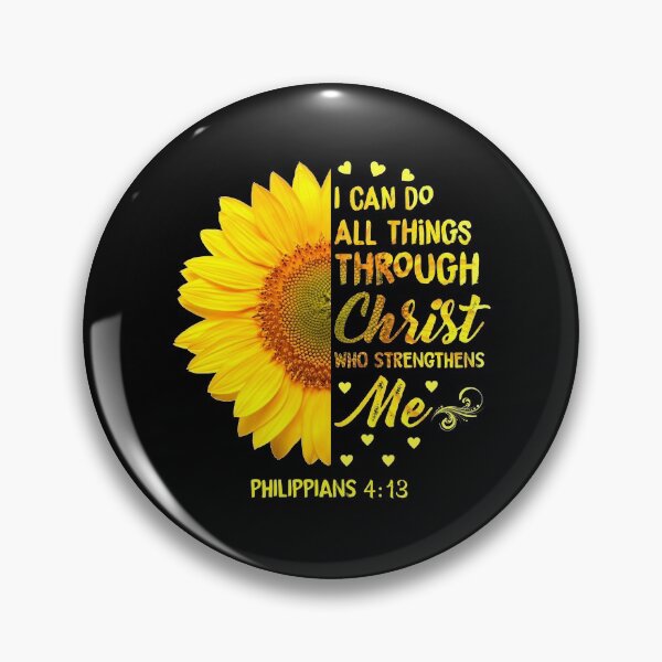 Item preview, I Can Do All Things Sunflower designed and sold by russellsteve.