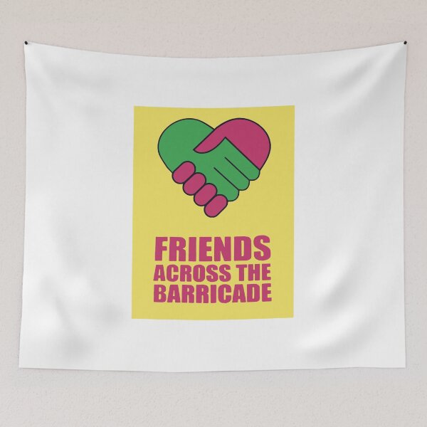 Item preview, Friends Across The Barricade designed and sold by RashadGutmann.