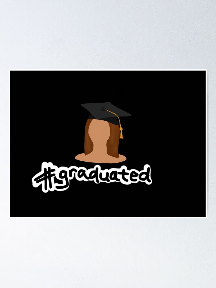 " Hashtag Graduation " Poster for Sale by PreppyPatterns Redbubble