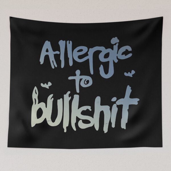 Item preview, Allergic to Bullshit designed and sold by SecretlyAge.