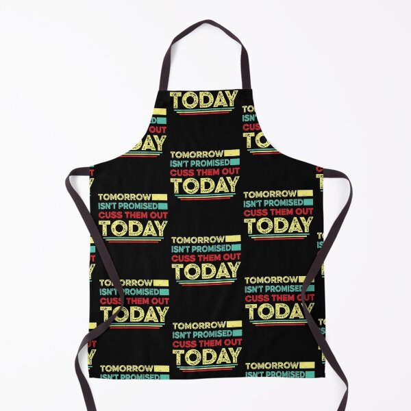 Item preview, Tomorrow isn't Promised Cuss Them Out Today Vintage Retro designed and sold by wilsonart91.