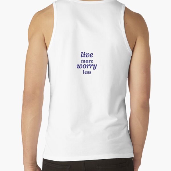 live more Tank Top
