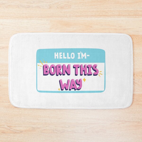 Item preview, I'm Born This Way designed and sold by ShopEssentials.