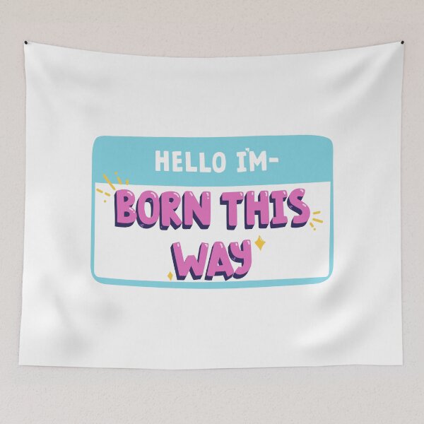 Item preview, I'm Born This Way designed and sold by ShopEssentials.