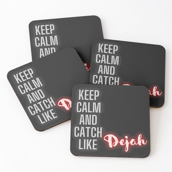 Item preview, Keep Calm and Catch Like Dejah designed and sold by GeoTeasters.