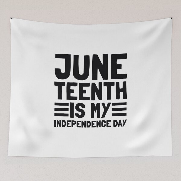 Item preview, Juneteenth is my independence day  designed and sold by Mavis1994.
