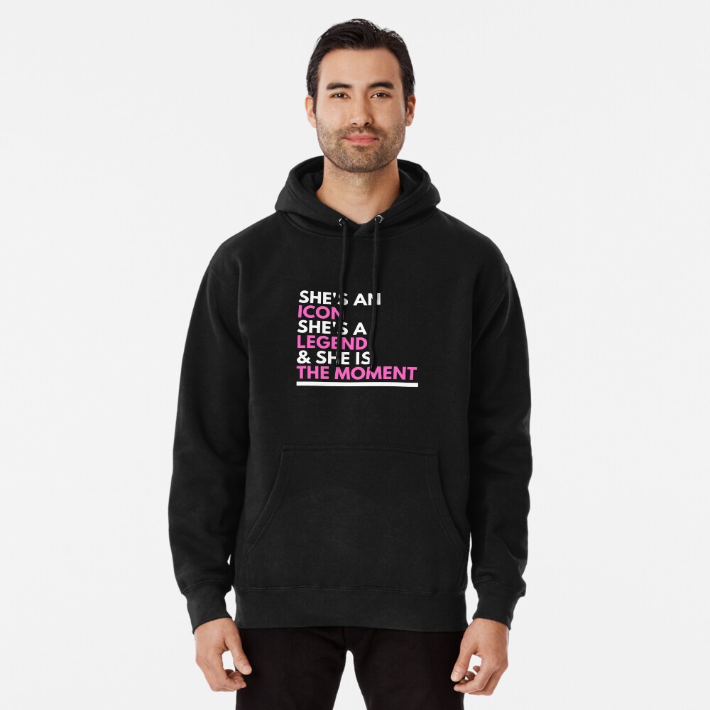 She's an Icon, She's a Legend, and She is the Moment Pullover Hoodie for  Sale by CJacobsDesigns
