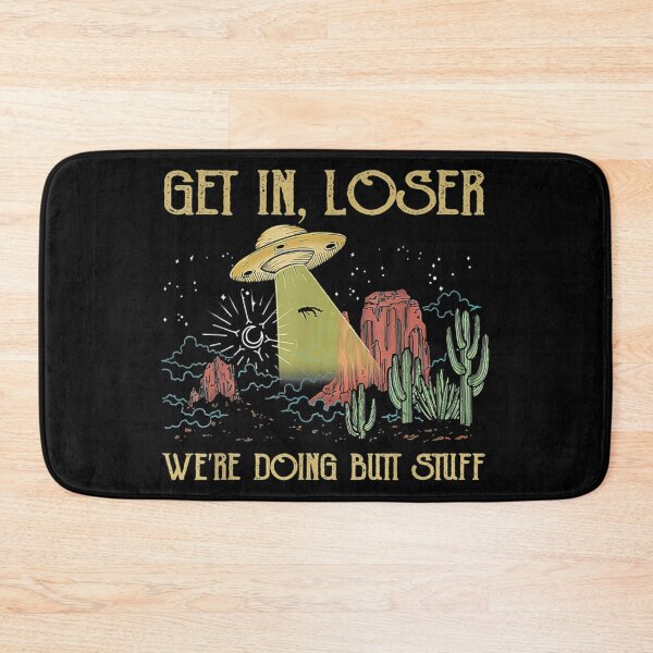 Item preview, Get In Loser Were Doing Butt Stuff Vintage UFO   designed and sold by FlorineLuettgen.