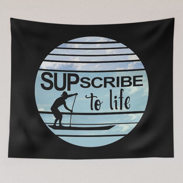 Item preview, SUPscribe to Life designed and sold by CoolYule.