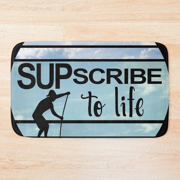 Item preview, SUPscribe to Life designed and sold by CoolYule.