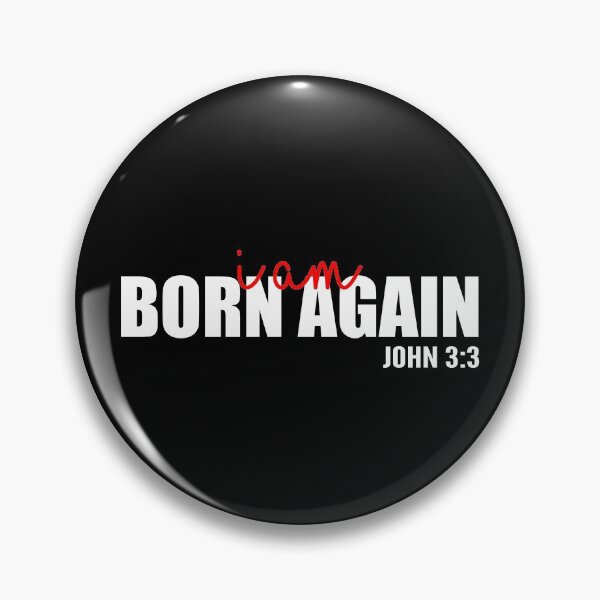 Item preview, I AM BORN AGAIN, JOHN 3:3 CLASSIC T-SHIRT designed and sold by ZYAClothingLine.