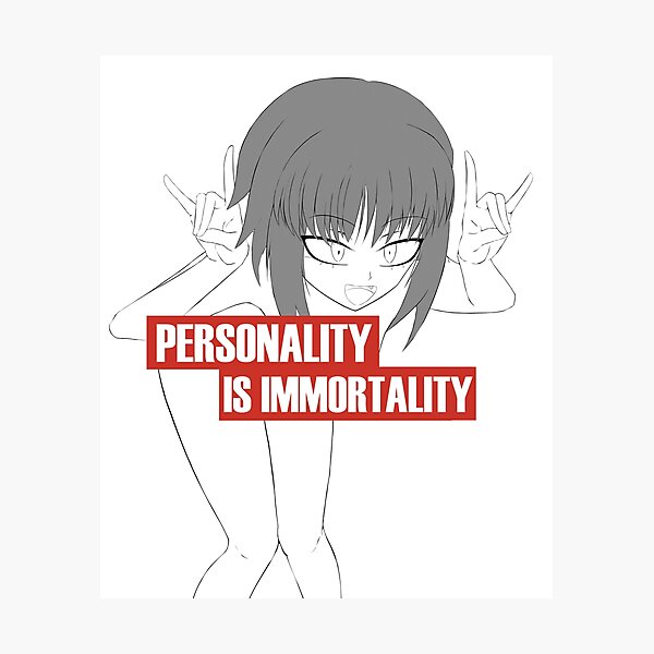 Item preview, Personality is Immortality designed and sold by LuckyXIIIS.