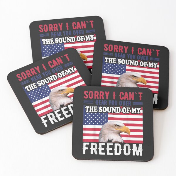 Item preview, Sorry I cant hear you over the sound of my freedom designed and sold by vlilliesnx.
