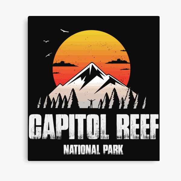 Capitol Reef Reminder National Park Souvenir T Shirt Canvas Print
